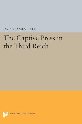 9780691618975: The Captive Press in the Third Reich