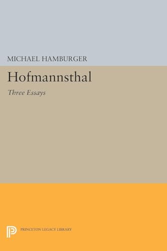 9780691619231: Hofmannsthal: Three Essays (Selected Writings of Hugo Von Hofmannsthal)