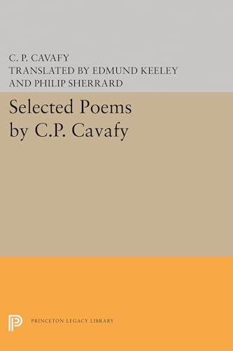 Beispielbild fr Selected Poems by C.P. Cavafy (Princeton Legacy Library, 1735) zum Verkauf von SecondSale