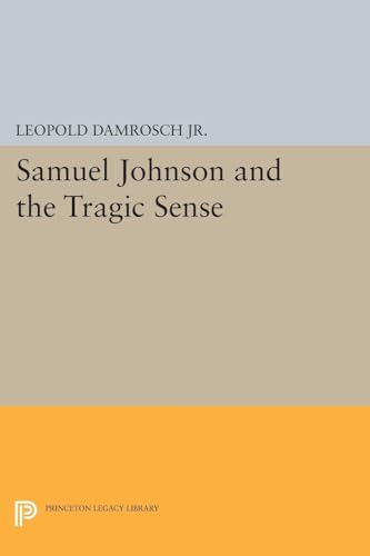 Stock image for Samuel Johnson and the Tragic Sense (Princeton Legacy Library) for sale by Chiron Media