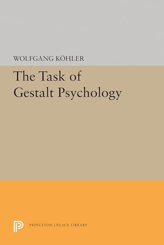 Beispielbild fr The Task of Gestalt Psychology (Princeton Legacy Library, 1831) zum Verkauf von Friends of  Pima County Public Library