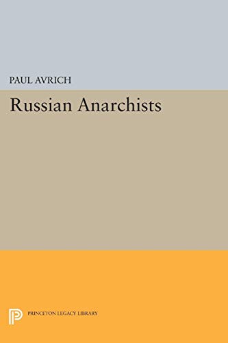 9780691620251: Russian Anarchists (Princeton Legacy Library, 1284)