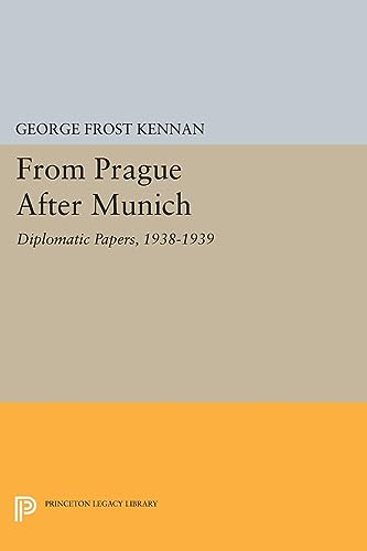 9780691620626: From Prague After Munich: Diplomatic Papers, 1938-1940: 1818 (Princeton Legacy Library, 1818)