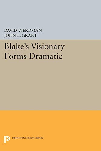 9780691620725: Blake's Visionary Forms Dramatic (Princeton Legacy Library, 5065)