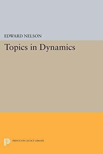 9780691621401: Topics in Dynamics: I: Flows: 1271 (Princeton Legacy Library, 1271)