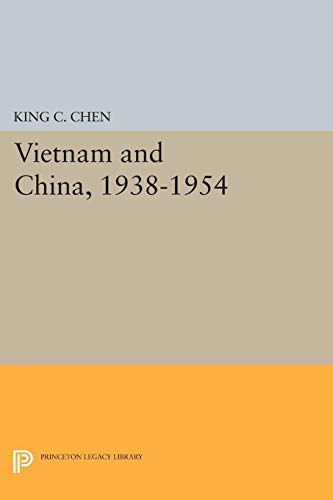 9780691621524: Vietnam and China, 1938-1954 (Princeton Legacy Library)