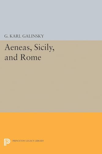 Stock image for Aeneas, Sicily, and Rome (Princeton Legacy Library) for sale by Revaluation Books