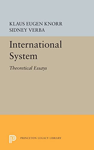 9780691623252: International System: Theoretical Essays: 5539 (Princeton Legacy Library, 5539)