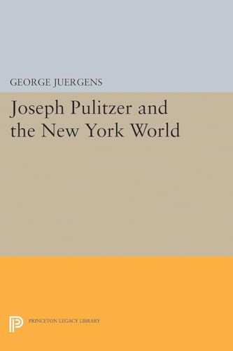 Beispielbild fr Joseph Pulitzer and the New York World zum Verkauf von Blackwell's