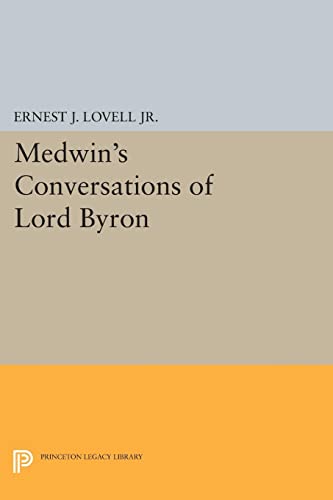 Imagen de archivo de Medwin's Conversations of Lord Byron a la venta por Blackwell's