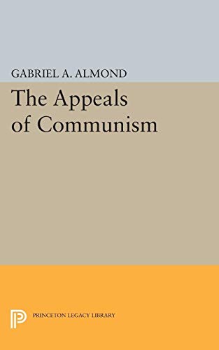 9780691624334: Appeals of Communism (Princeton Legacy Library): 2109