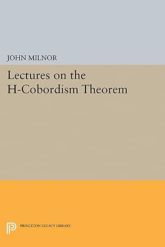 Imagen de archivo de Lectures on the H-Cobordism Theorem (Paperback or Softback) a la venta por BargainBookStores