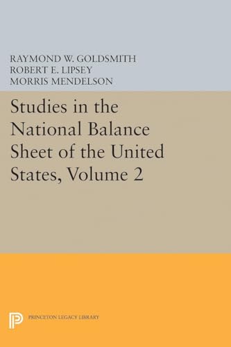 Stock image for Studies in the National Balance Sheet of the United States, Volume 2 (National Bureau of Economic Research Publications, 27) for sale by Lucky's Textbooks