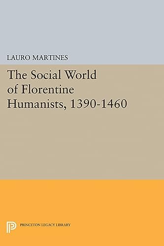 Imagen de archivo de Social World of Florentine Humanists, 1390-1460 a la venta por Better World Books: West