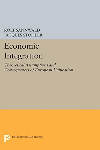9780691625591: Economic Integration (Princeton Legacy Library)