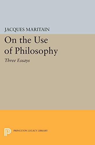 Imagen de archivo de On the Use of Philosophy: Three Essays (Princeton Legacy Library, 2287) a la venta por GF Books, Inc.