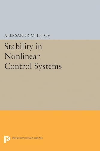 Stock image for Stability in Nonlinear Control Systems (Princeton Legacy Library, 2020) for sale by GF Books, Inc.