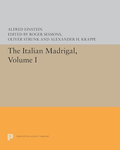 Stock image for The Italian Madrigal: Volume I (Princeton Legacy Library (5600)) for sale by Academybookshop
