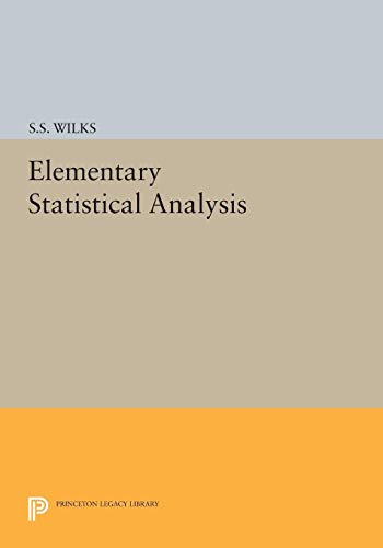 9780691627557: Elementary Statistical Analysis