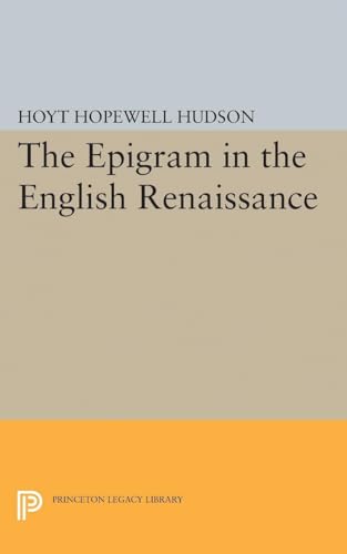 Beispielbild fr The Epigram in the English Renaissance (Princeton Legacy Library): 2177 zum Verkauf von WorldofBooks