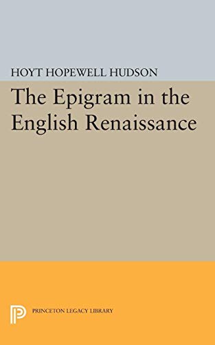 9780691627595: The Epigram in the English Renaissance (Princeton Legacy Library): 2177