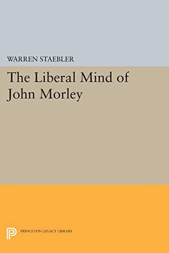 Imagen de archivo de Liberal Mind of John Morley a la venta por Blackwell's