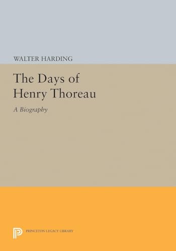 Imagen de archivo de The Days of Henry Thoreau: A Biography (Princeton Legacy Library) a la venta por Labyrinth Books