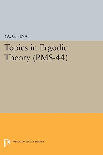 9780691628318: Topics in Ergodic Theory (PMS-44), Volume 44: 25 (Princeton Mathematical Series, 95)