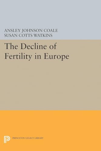 Stock image for The Decline of Fertility in Europe Princeton Legacy Library, 5138 for sale by PBShop.store US