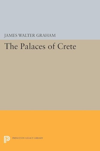 Stock image for The Palaces of Crete: Revised Edition (Princeton Legacy Library, 5137) for sale by Labyrinth Books