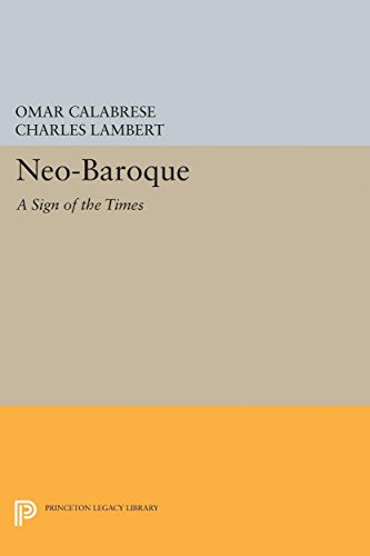9780691629582: Neo–Baroque – A Sign of the Times: 5189 (Princeton Legacy Library, 5189)