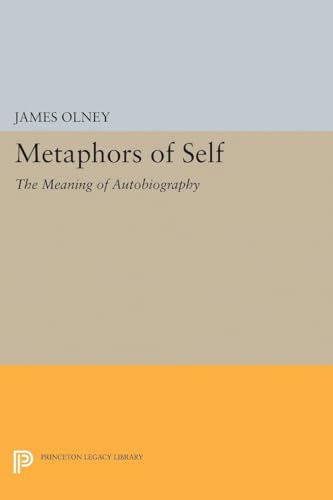 Beispielbild fr Metaphors of Self: The Meaning of Autobiography (Princeton Legacy Library) zum Verkauf von Monster Bookshop