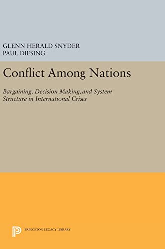 Stock image for Conflict Among Nations: Bargaining, Decision Making, and System Structure in International Crises (Princeton Legacy Library, 1597) for sale by Lucky's Textbooks