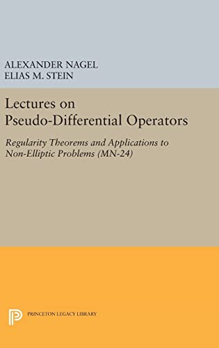 Beispielbild fr Lectures on Pseudo-Differential Operators: Regularity Theorems and Applications to Non-Elliptic Problems. (MN-24) (Mathematical Notes, 24) zum Verkauf von Academybookshop