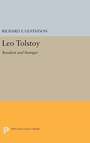9780691631721: Leo Tolstoy: Resident and Stranger (Princeton Legacy Library, 998)