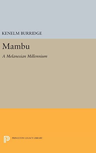 9780691631738: Mambu – A Melanesian Millennium (Mythos: The Princeton/Bollingen Series in World Mythology, 101)