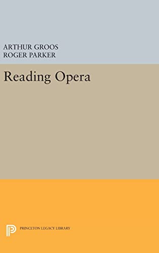 9780691632131: Reading Opera: 3 (Princeton Legacy Library, 925)