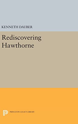 9780691632544: Rediscovering Hawthorne