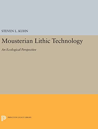 9780691634180: Mousterian Lithic Technology: An Ecological Perspective