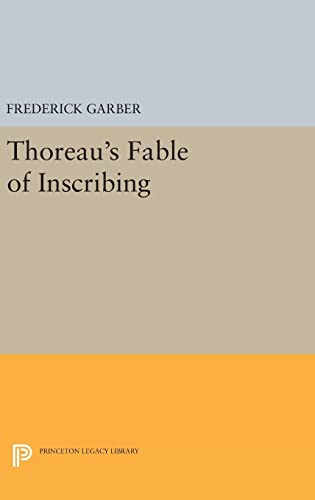 9780691634371: Thoreau's Fable of Inscribing (Princeton Legacy Library, 1154)