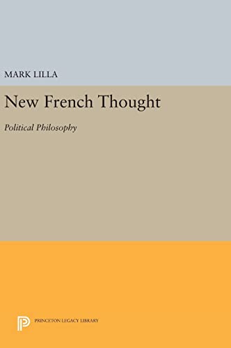 9780691634609: New French Thought: Political Philosophy