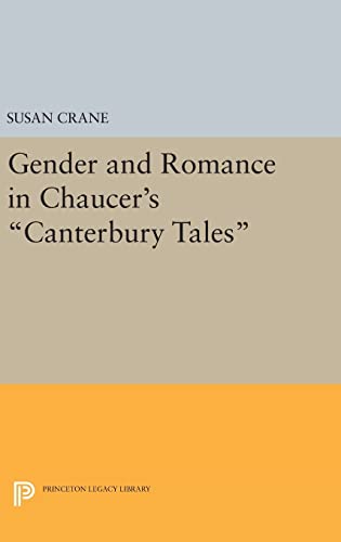 9780691634968: Gender and Romance in Chaucer's Canterbury Tales