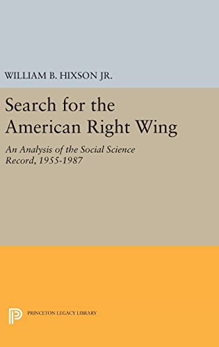 9780691635040: Search for the American Right Wing: An Analysis of the Social Science Record, 1955-1987