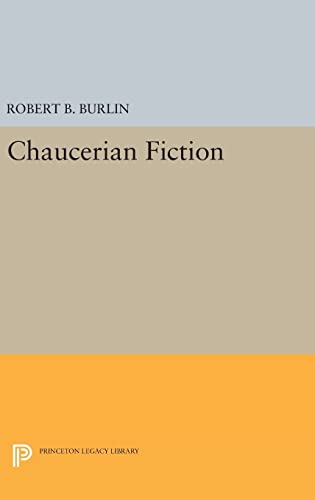 9780691635439: Chaucerian Fiction: 1687 (Princeton Legacy Library, 1687)