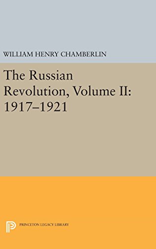 9780691635736: The Russian Revolution, Volume II: 1918-1921: From the Civil War to the Consolidation of Power (Princeton Legacy Library, 795)