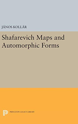 Imagen de archivo de Shafarevich Maps and Automorphic Forms (Porter Lectures, 7) a la venta por Lucky's Textbooks