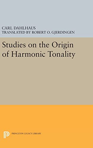 9780691637044: Studies on the Origin of Harmonic Tonality