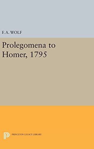 9780691637167: Prolegomena to Homer 1795