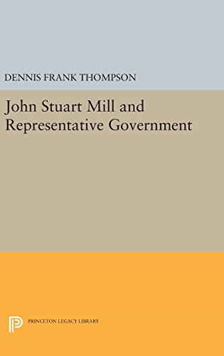 9780691637556: John Stuart Mill and Representative Government: 1811 (Princeton Legacy Library, 1811)