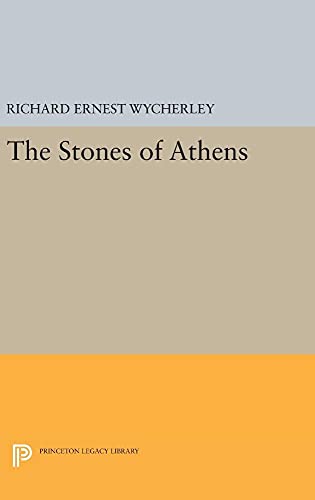 9780691637938: The Stones of Athens: 1656 (Princeton Legacy Library, 1656)